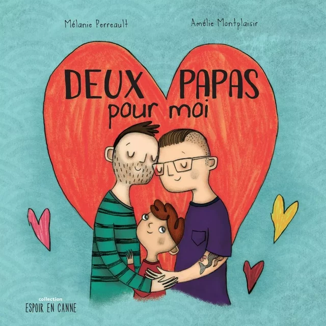 Deux papas pour moi - Mélanie Perreault - Éditions AdA