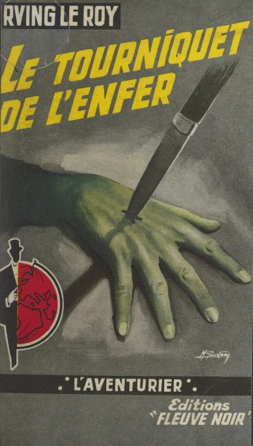 Le tourniquet de l'enfer - Irving Le Roy - (Fleuve Éditions) réédition numérique FeniXX