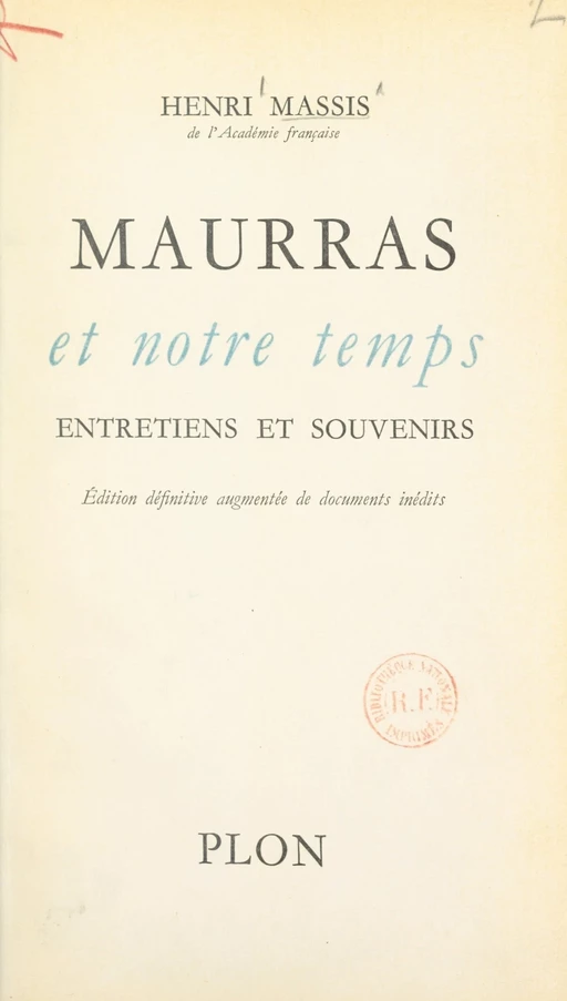 Maurras et notre temps - Henri Massis - (Perrin) réédition numérique FeniXX