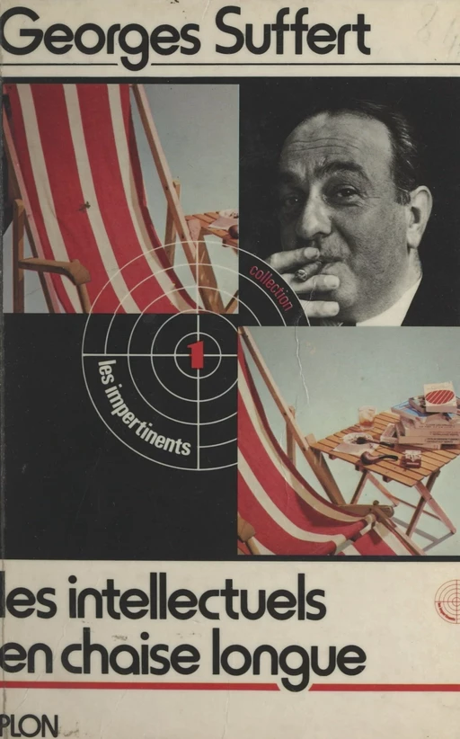 Les intellectuels en chaise longue - Georges Suffert - (Plon) réédition numérique FeniXX