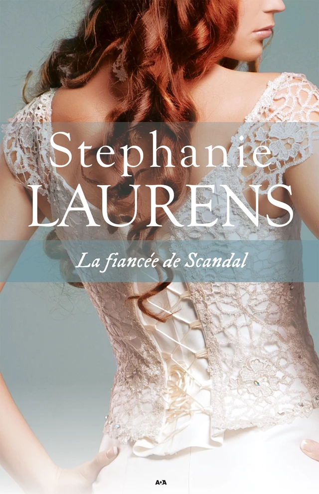 La fiancée de Scandal - Stephanie Laurens - Éditions AdA