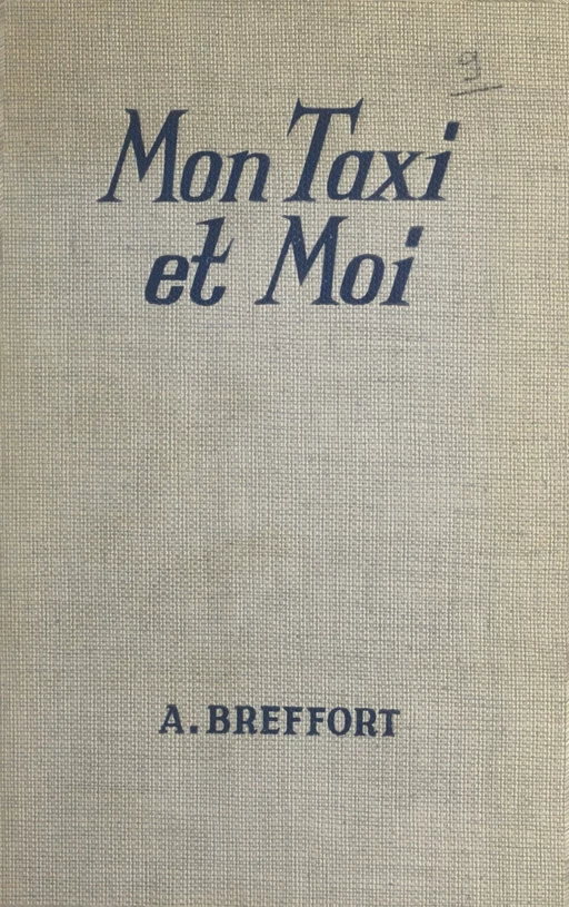 Mon taxi et moi - Alexandre Breffort - (Fleuve Éditions) réédition numérique FeniXX