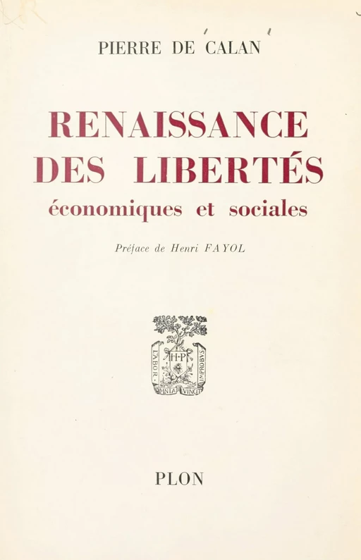 Renaissance des libertés économiques et sociales - Pierre de Calan - (Plon) réédition numérique FeniXX