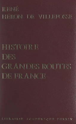 Histoire des grandes routes de France