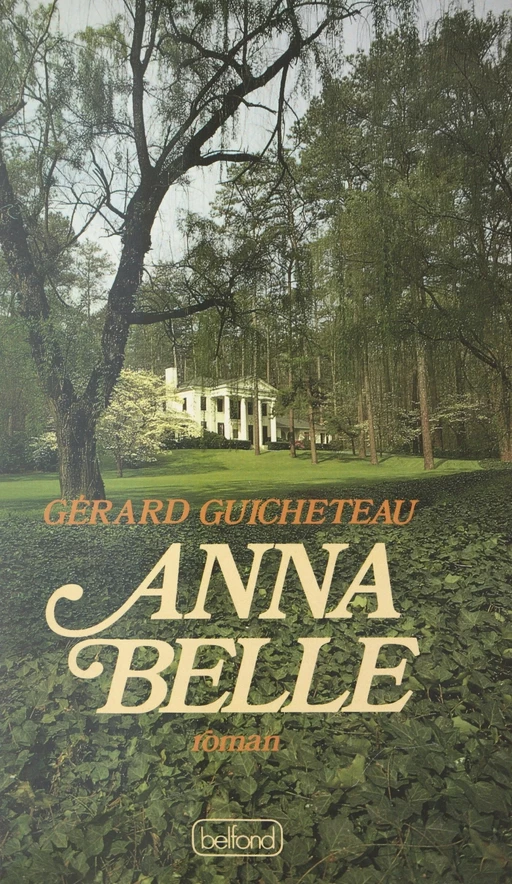 Anna Belle - Gérard Guicheteau - (Belfond) réédition numérique FeniXX