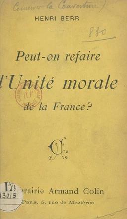 Peut-on refaire l'unité morale de la France ?