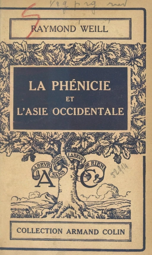 La Phénicie et l'Asie occidentale - Raymond Weill - (Armand Colin) réédition numérique FeniXX