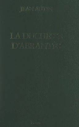 La duchesse d'Abrantès