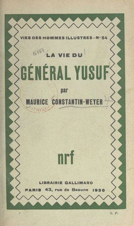 La vie du général Yusuf - Maurice Constantin-Weyer - (Gallimard) réédition numérique FeniXX