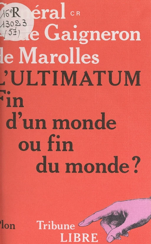 L'ultimatum - Alain de Gaigneron de Marolles - (Plon) réédition numérique FeniXX