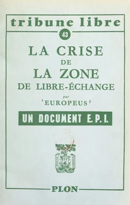 La crise de la zone de libre-échange