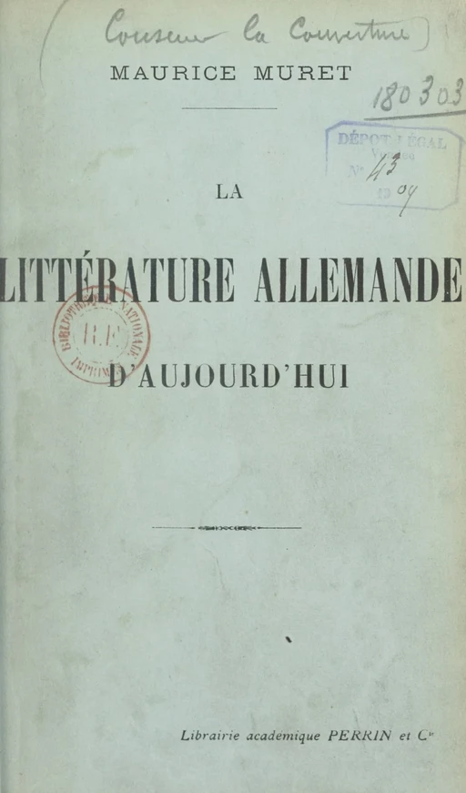 La littérature allemande d'aujourd'hui - Maurice Muret - (Perrin) réédition numérique FeniXX