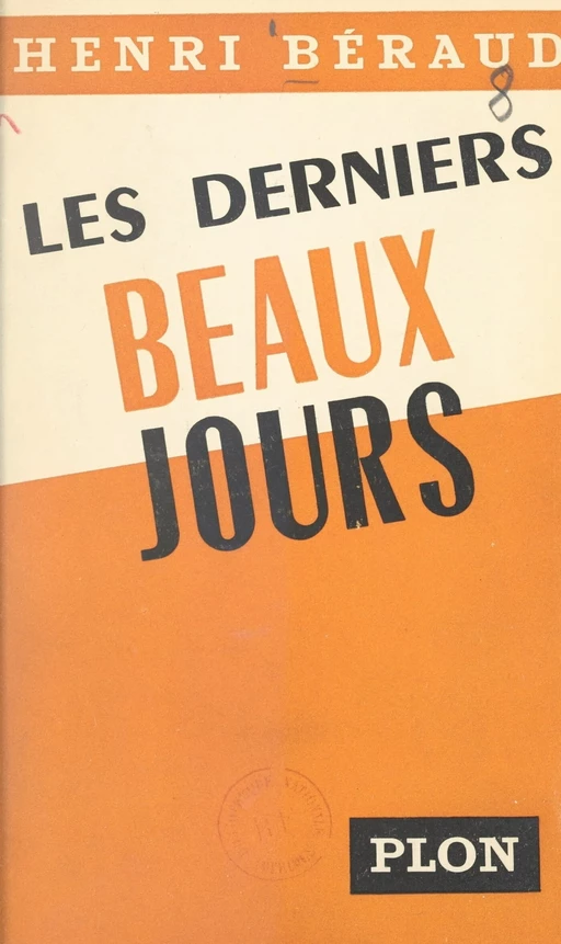 Les derniers beaux jours - Henry Béraud - (Plon) réédition numérique FeniXX