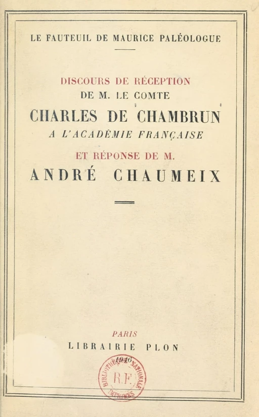 Le fauteuil de Maurice Paléologue - André Chaumeix, Charles de Chambrun - (Plon) réédition numérique FeniXX