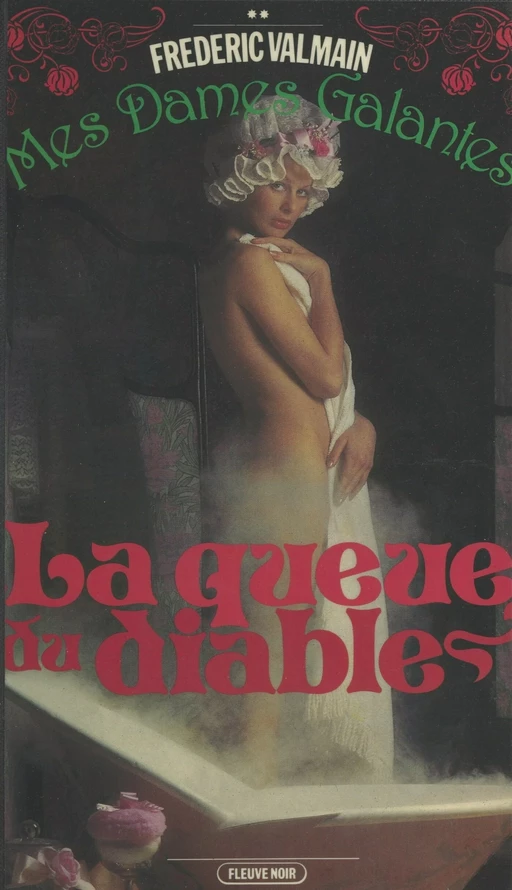 Mes dames galantes (2). La queue du diable - Frédéric Valmain - (Fleuve Éditions) réédition numérique FeniXX