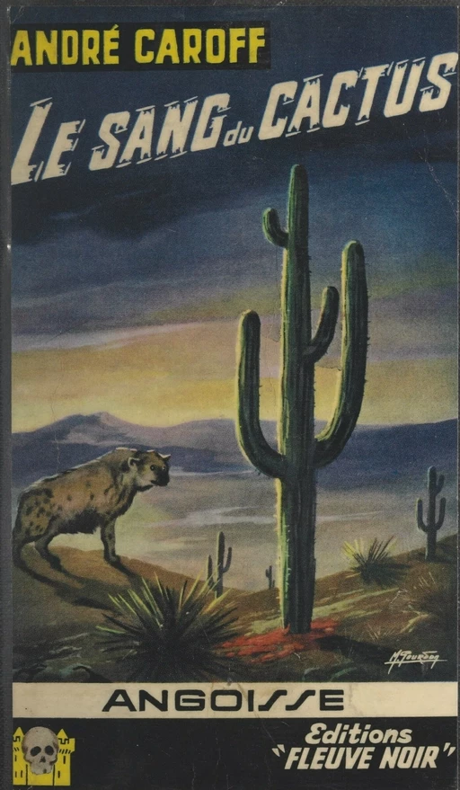 Le sang du cactus - André Caroff - (Fleuve Éditions) réédition numérique FeniXX