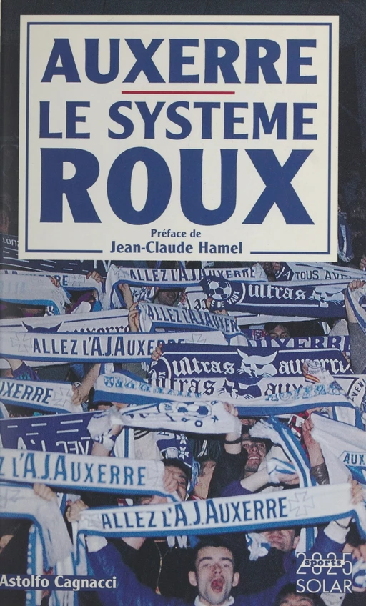 Auxerre, le système Roux - Astolfo Cagnacci - (Solar) réédition numérique FeniXX