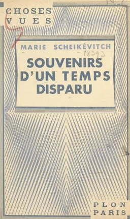 Souvenirs d'un temps disparu