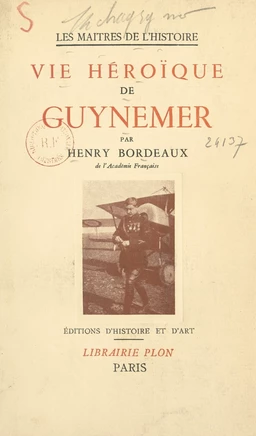 Vie héroïque de Guynemer