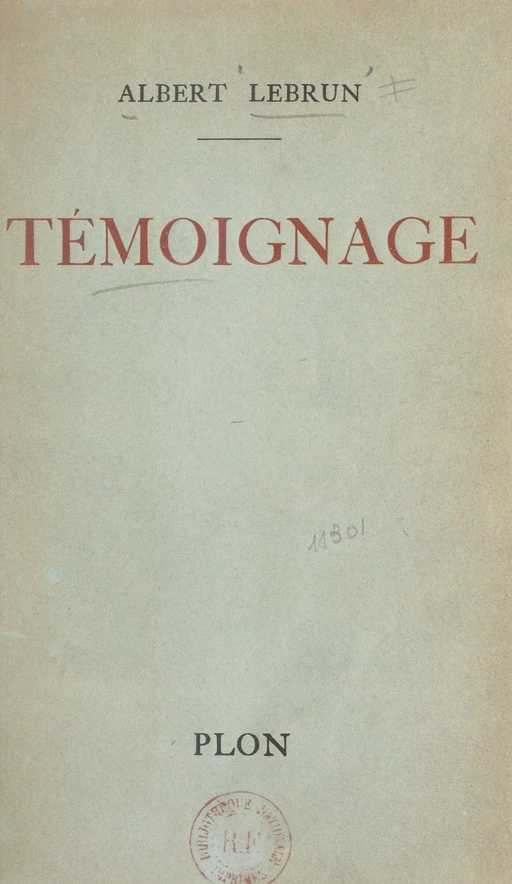 Témoignage - Albert Lebrun - (Plon) réédition numérique FeniXX