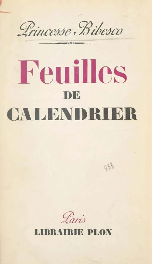 Feuilles de calendrier - Marthe Bibesco - (Plon) réédition numérique FeniXX