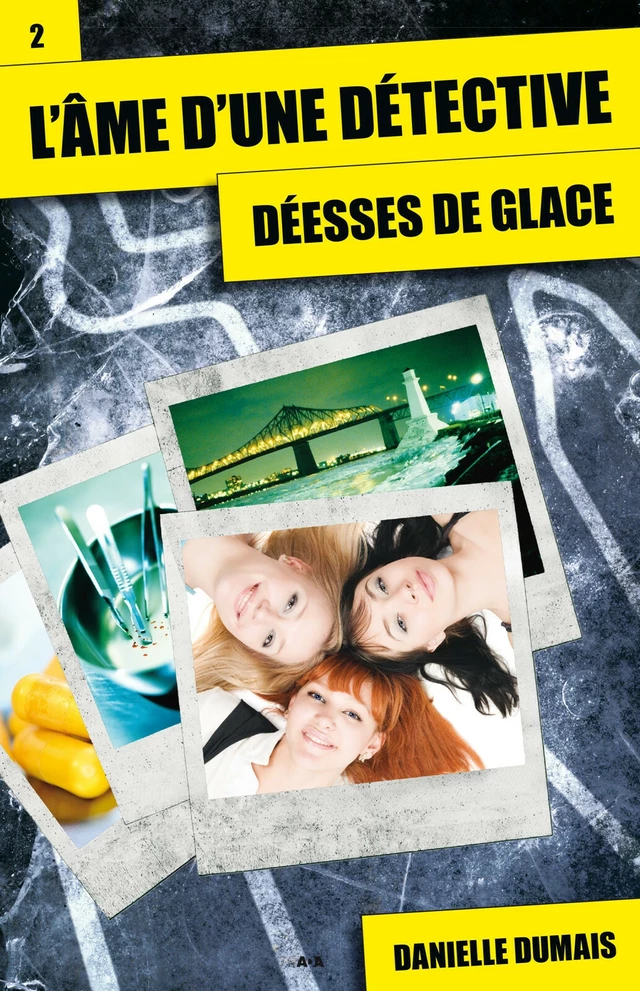 Déesses de glace - Danielle Dumais - Éditions AdA