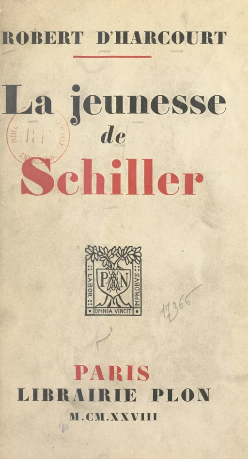 La jeunesse de Schiller - Robert d'Harcourt - (Plon) réédition numérique FeniXX