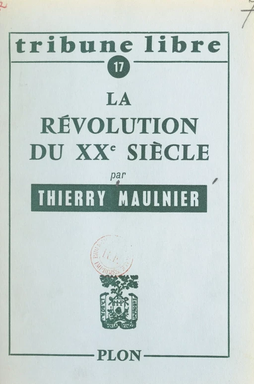 La révolution du XXe siècle - Thierry Maulnier - (Plon) réédition numérique FeniXX