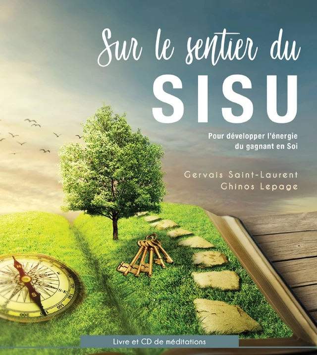 Sur le sentier du SISU - Gervais Saint-Laurent, Ghinos Lepage - Éditions AdA