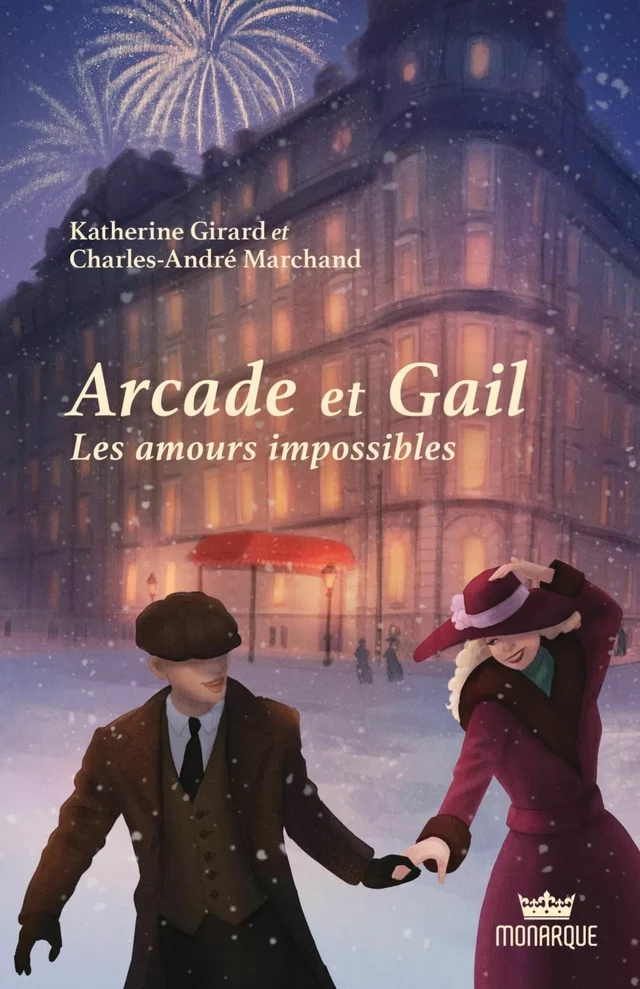 Arcade et Gail, tome 1 - Les amours impossibles - Katherine Girard, Charles-André Marchand - Éditions Monarque