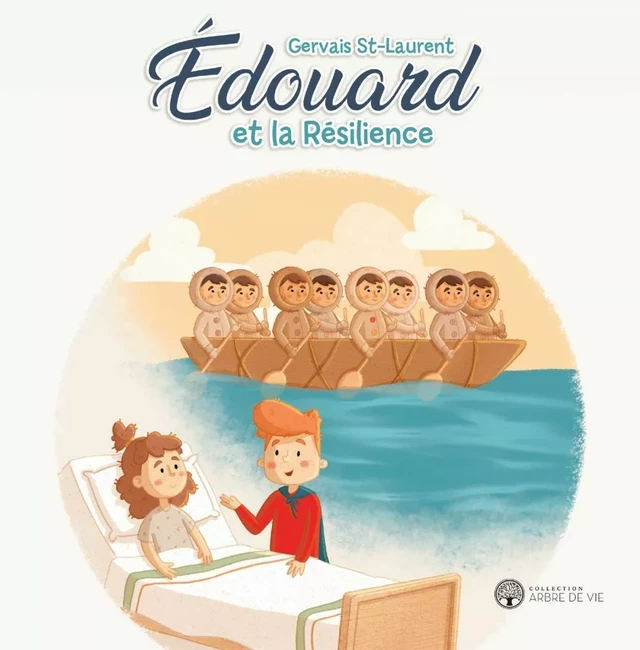 Édouard et la résilience - Gervais Saint-Laurent - Éditions AdA