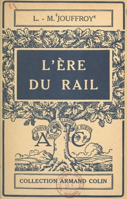 L'ère du rail