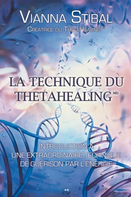 La technique du ThetaHealing