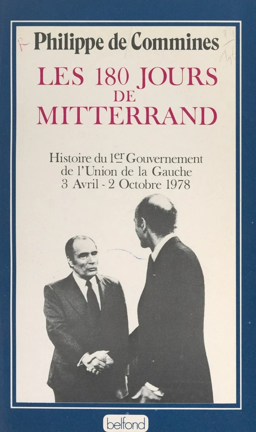 Les 180 jours de Mitterrand - Philippe de Commines - (Belfond) réédition numérique FeniXX