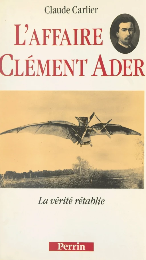 L'affaire Clément Ader - Claude Carlier - (Perrin) réédition numérique FeniXX