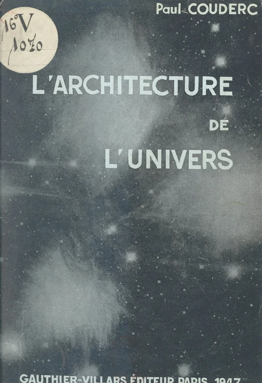 L'architecture de l'univers - Paul Couderc - (Dunod) réédition numérique FeniXX