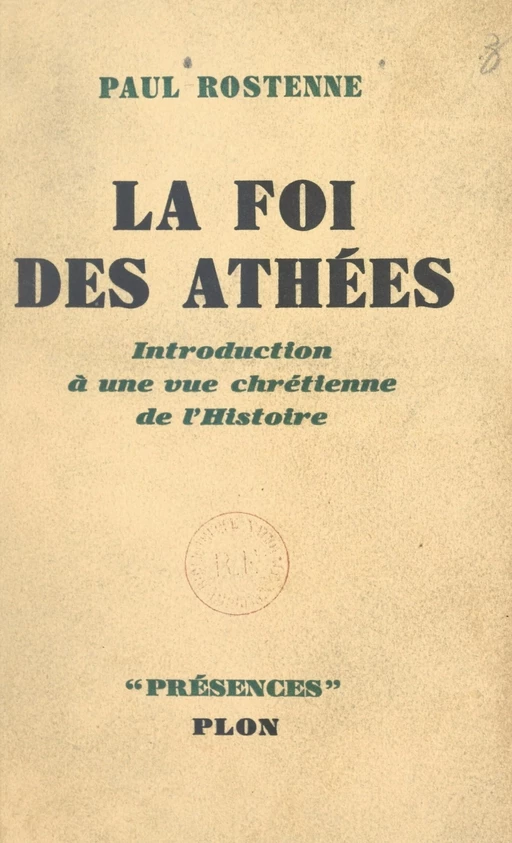 La foi des athées - Paul Rostenne - (Plon) réédition numérique FeniXX