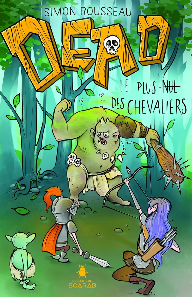 DEAD - Le plus nul des chevaliers - Simon Rousseau - Éditions AdA