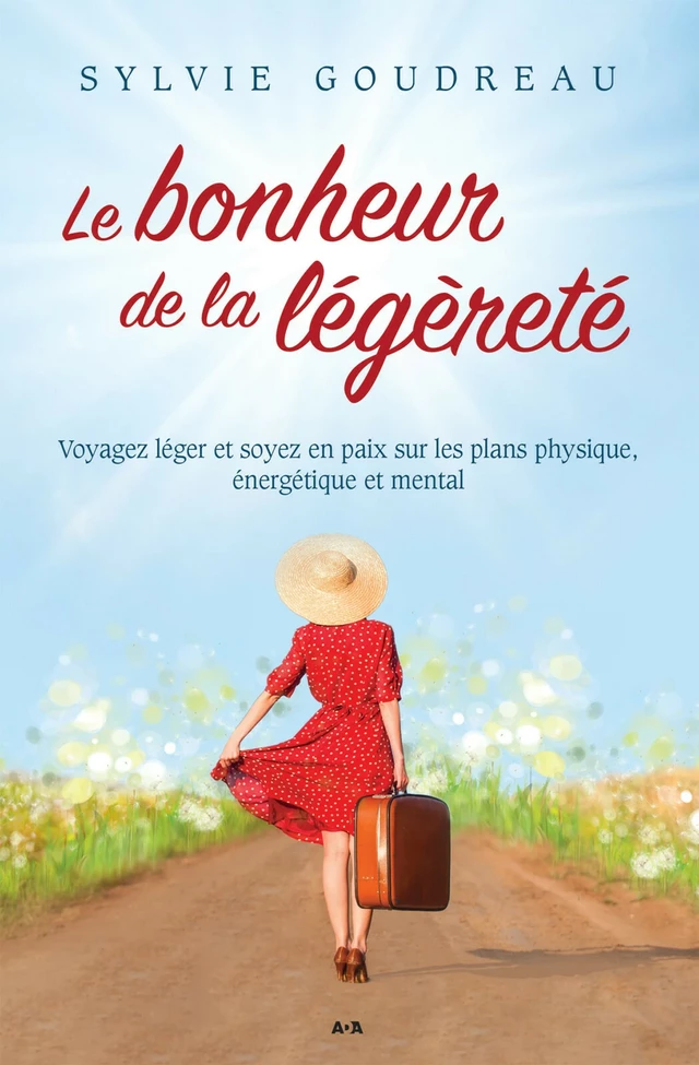 Le bonheur de la légèreté - Sylvie Goudreau - Éditions AdA