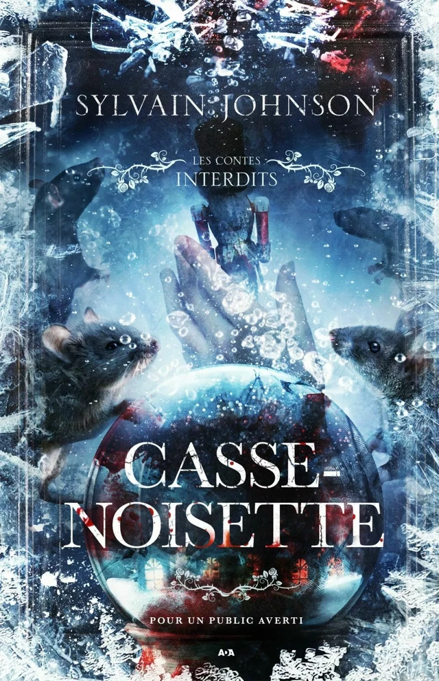 Les contes interdits - Casse-noisette - Sylvain Johnson - Éditions AdA