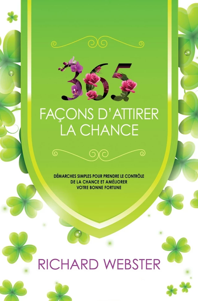 365 façons d’attirer la chance - Richard Webster - Éditions AdA