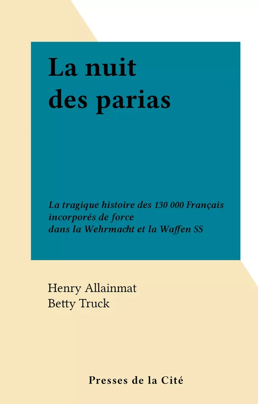 La nuit des parias - Henry Allainmat, Betty Truck - (Presses de la Cité) réédition numérique FeniXX