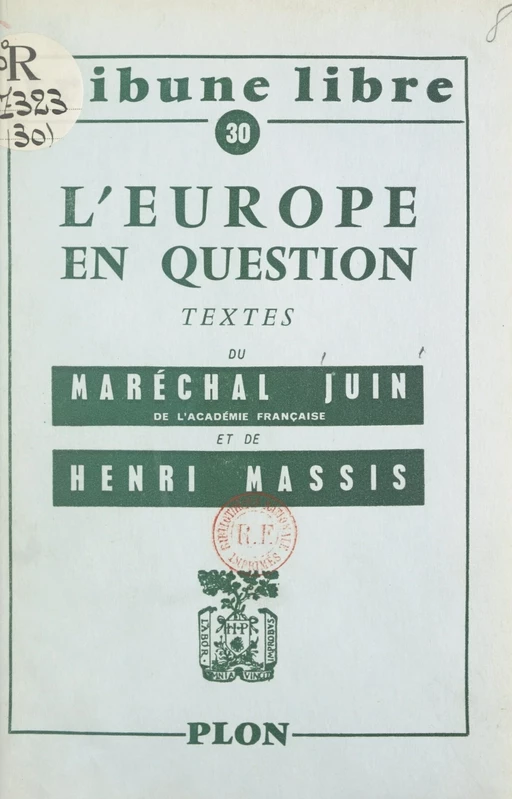 L'Europe en question - Alphonse Juin, Henri Massis - (Plon) réédition numérique FeniXX