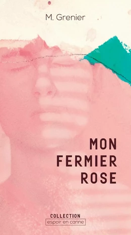 Mon fermier rose