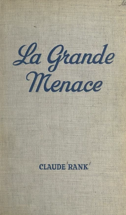 La grande menace