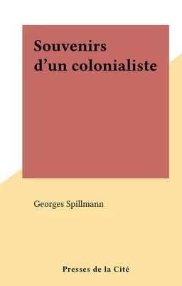 Souvenirs d'un colonialiste