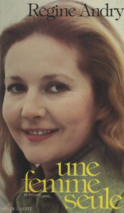 Une femme seule - Régine Andry - (Presses de la Cité) réédition numérique FeniXX