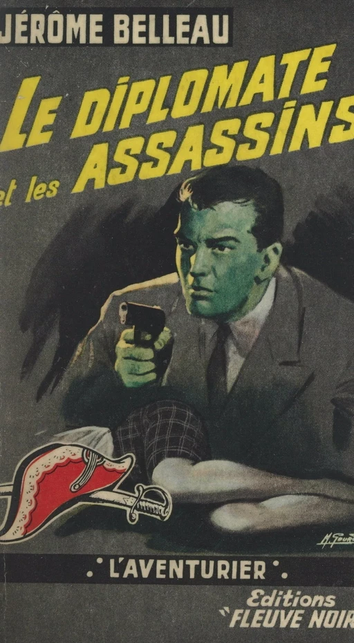 Le diplomate et les assassins - Jérôme Belleau - (Fleuve Éditions) réédition numérique FeniXX