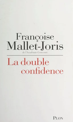 La double confidence