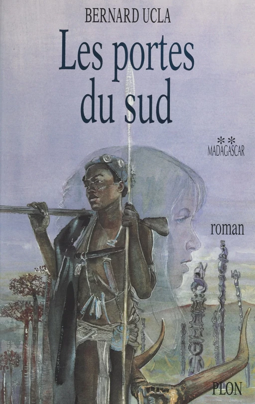 Madagascar (2). Les portes du sud - Bernard Ucla - (Plon) réédition numérique FeniXX